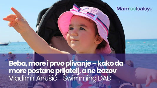 Beba, more i prvo plivanje – kako da more postane prijatelj, a ne izazov