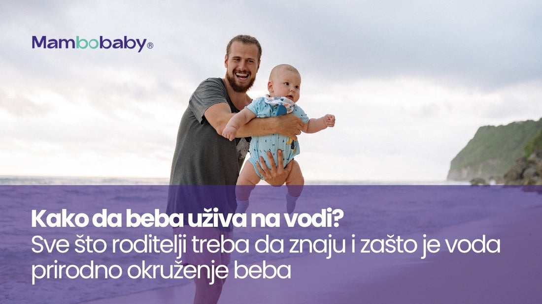 Kako da beba uživa na vodi? Šta bebama prija i zašto je voda prirodno okruženje beba
