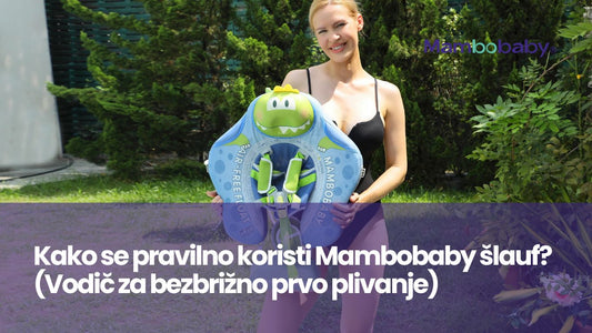 Kako se pravilno koristi Mambobaby šlauf? (Vodič za bezbrižno prvo plivanje)