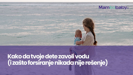 Kako da tvoje dete zavoli vodu (i zašto forsiranje nikada nije rešenje)