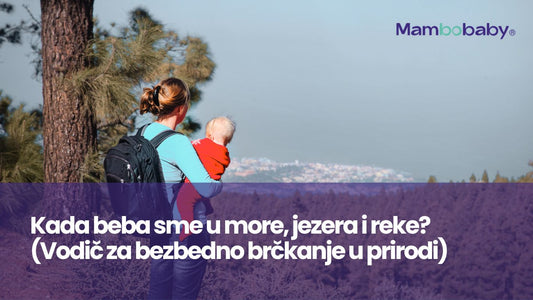 Kada beba sme u more, jezera i reke? (Vodič za bezbedno brčkanje u prirodi)